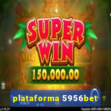 plataforma 5956bet